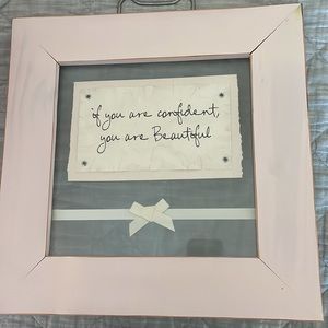 “If you are confident. You are Beautiful” decor